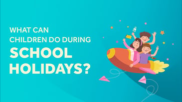 What can children do during school holidays?